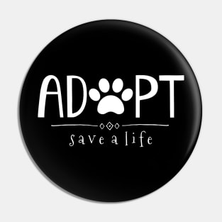 Adopt Save a Life Pin