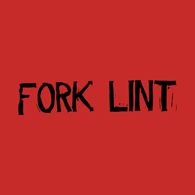 FORK LINT by moanlisa