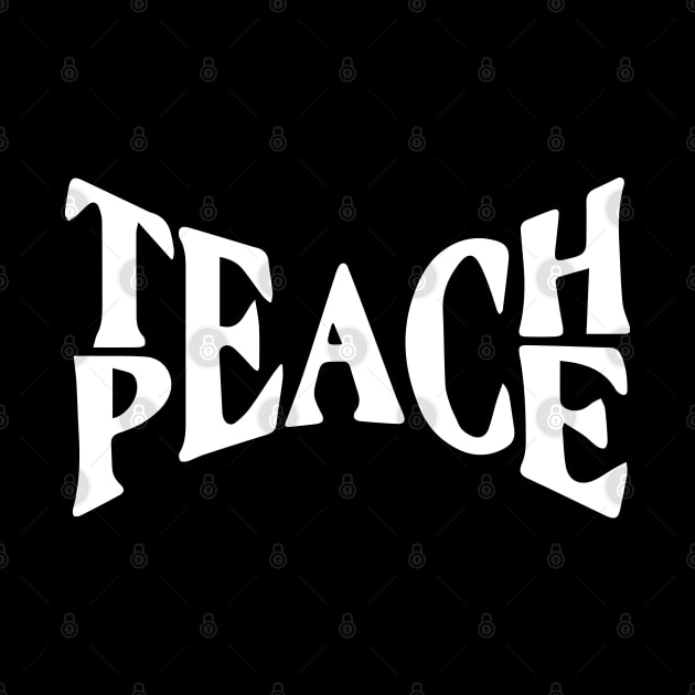 Teach Peace v2 by Capricorn Jones