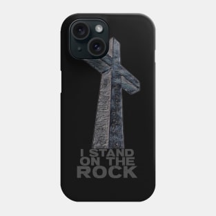 I stand on the ROCK Phone Case