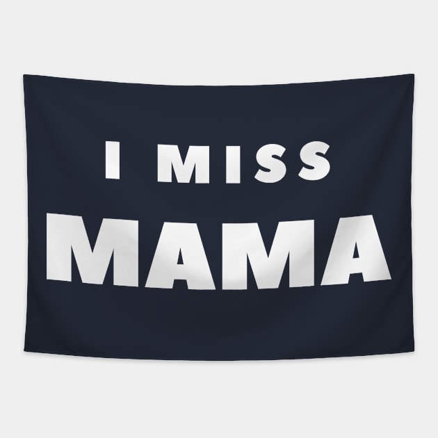 I MISS MAMA Tapestry by FabSpark