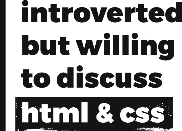 Introverted but willing to discuss HTML & CSS (Pure Black Design) Kids T-Shirt by Optimix