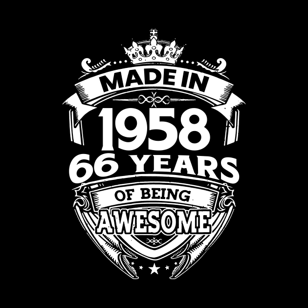 Made In 1958 66 Years Of Being Awesome by Bunzaji