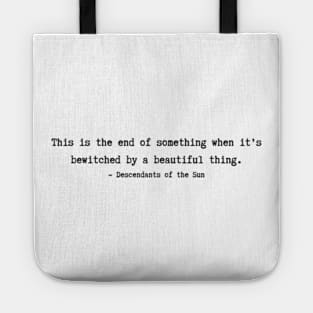 Descendants of the Sun Quotes Tote