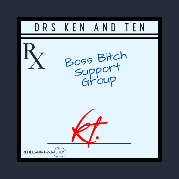 Your Script is Ready! ~Drs. KT. by Drs. Ken and Ten