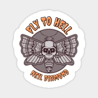 Fly To Hell Neil Diamond Magnet