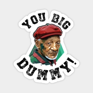 Redd Foxx quote black Magnet