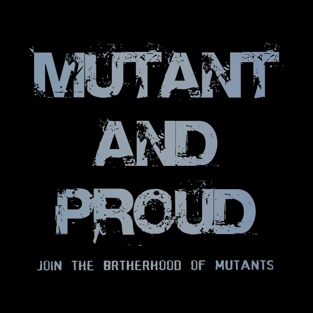 Mutant and proud by tone