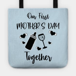 Our First Mother's Day Together Tote