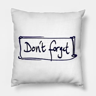 Don't forget Pillow