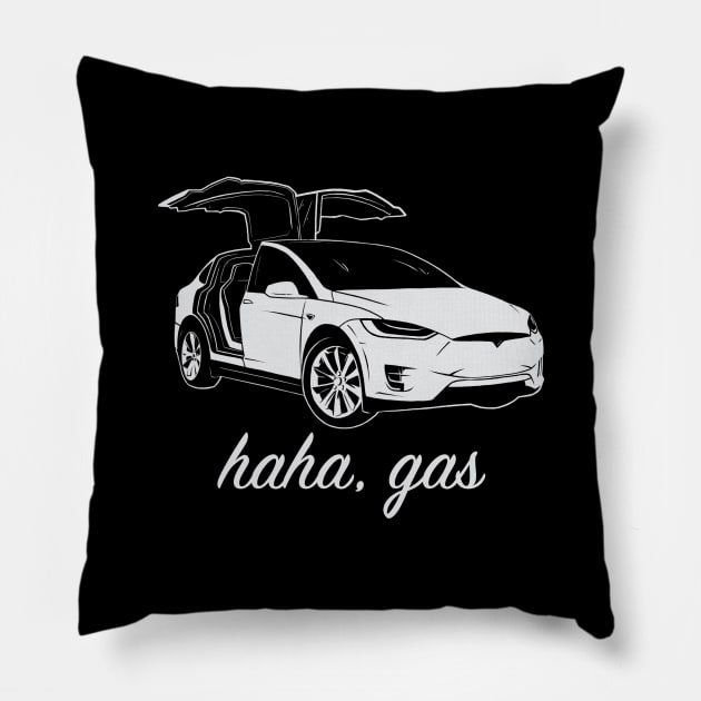 Haha, Gas - Tesla Model X - Elon Musk Pillow by elonscloset