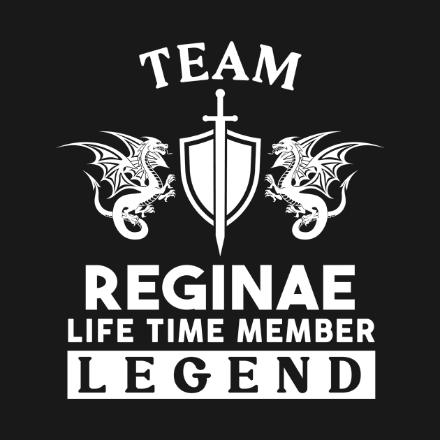 Reginae Name T Shirt - Reginae Life Time Member Legend Gift Item Tee by unendurableslemp118