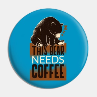 This Bear Needs Coffee Pin
