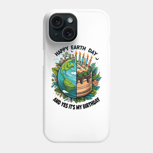 Born In Earth Day 2024, Happy Earth Day It's My Birthday Phone Case by JUST PINK