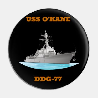 O´Kane DDG-77 Destroyer Ship Pin