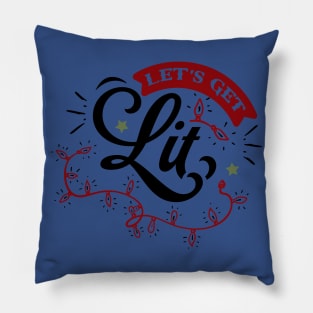 Let's get lit Pillow