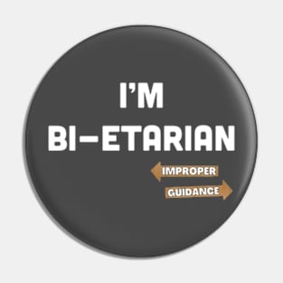 I’m Bi-etarian Pin