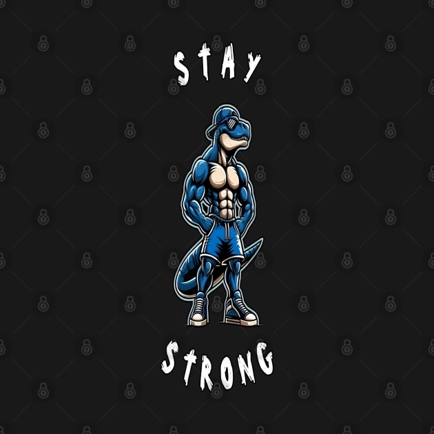 Stay Strong, bodybuillding Gift, Motivation, Workout, Fitness by Customo