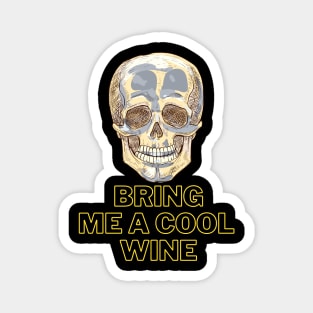 Bring Me A Cool Wine! Halloween Party Magnet