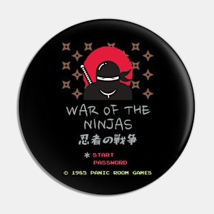 War Of The Ninjas Pin