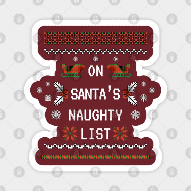 On Santa's Naughty List Magnet by Demian Stipatio