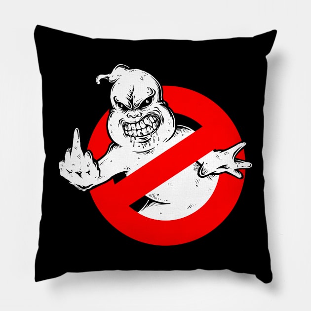 F*$k ghostbusters! Pillow by DesecrateART