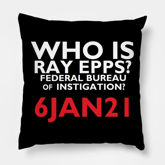 Who is Ray Epps? Pillow by Limb Store