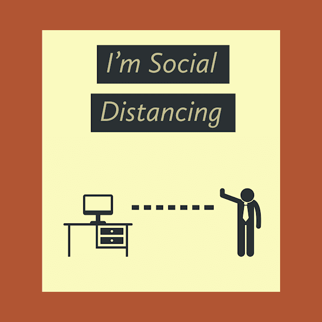 I’m social distancing (Beige) by T. A. Suyt Brand Designs