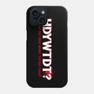 Rollplay Guild: HDYWTDT? Phone Case