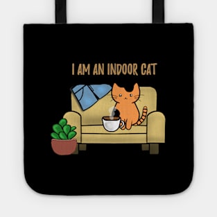 I am an indoor cat - Introvert cat - Indoorsy Tote