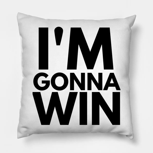 im gonna win for winners Pillow by FromBerlinGift