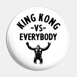 KING KONG '33 vs. EVERYBODY Pin