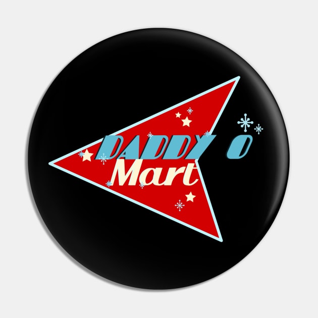 Daddy-O Mart Pin by TaliDe