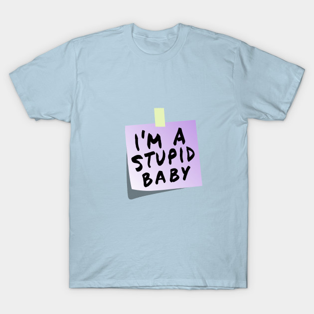 stupid t shirts