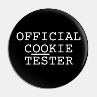 Love Freshly Baked Cookies-Cookie Tester Pin