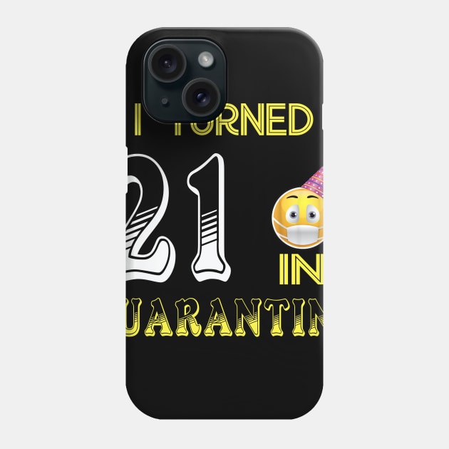 I Turned 21 in quarantine Funny face mask Toilet paper Phone Case by Jane Sky