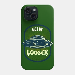 GET IN LOOSER Phone Case