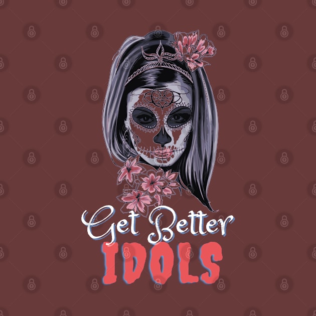 Get Better Idols- Bailey Sarian Inspired Merch Design by Eva Wolf