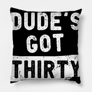 Pizza Dude's Got Thirty Seconds Pillow