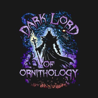 Dark Lord Of Ornithology T-Shirt