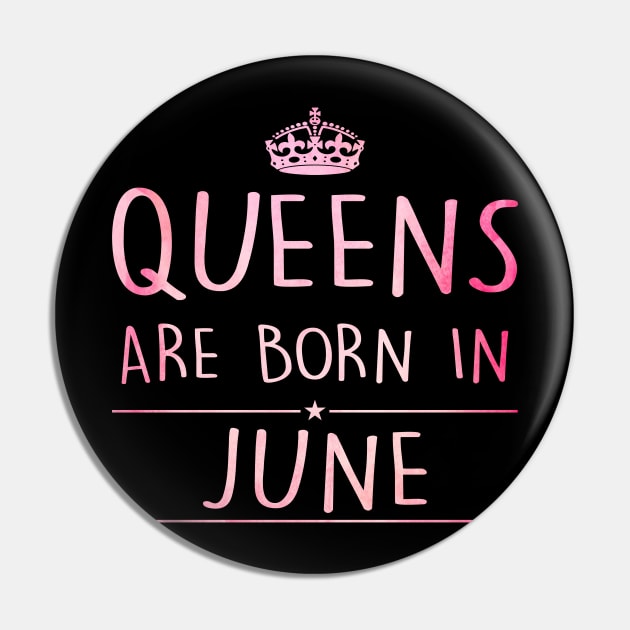 Queens Are Born In June Pin by super soul