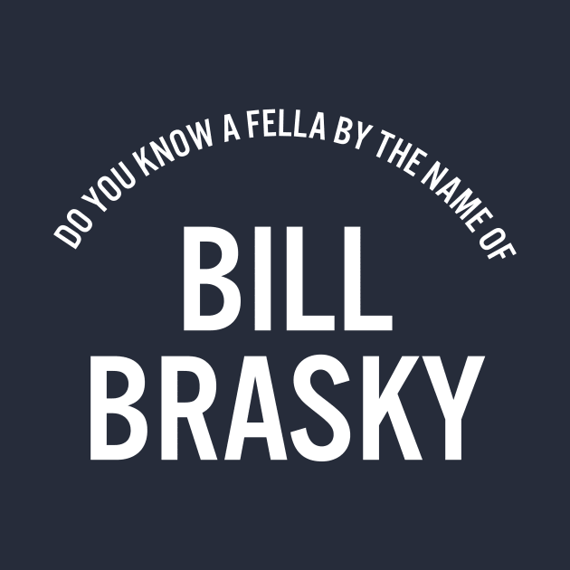 Bill Brasky by alexwahlberg