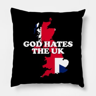 God Hates The Uk Pillow