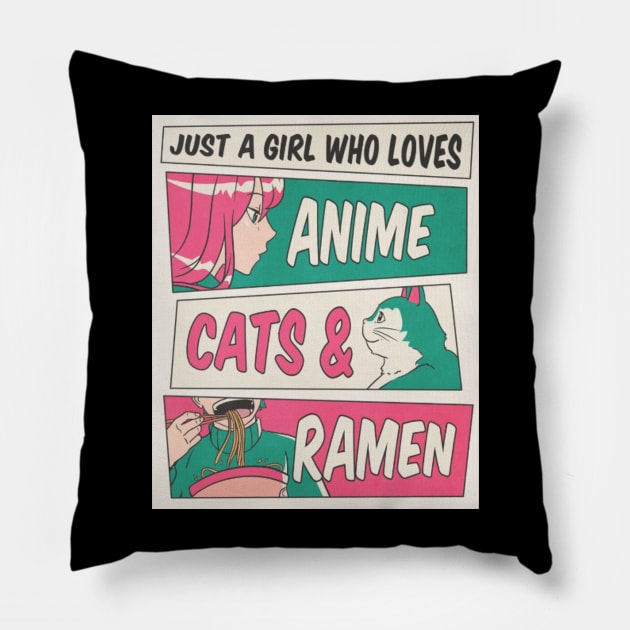 Just a girl who loves Anime, Cats and Ramen Pillow by Digital-Zoo