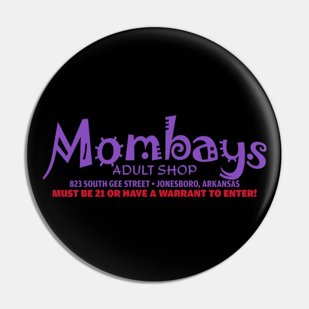 Mombays Pin by rt-shirts