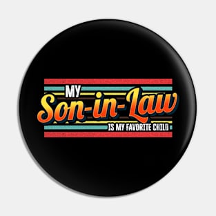 my son in law is my favorite child Pin