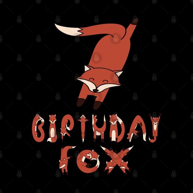 7th Birthday Fox Lover 7 Years Old Boys And Girls Party product by Grabitees