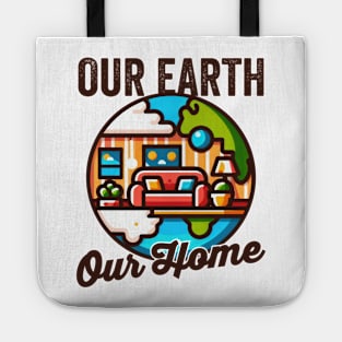 Our Earth, Our Home - Earth Day Tote