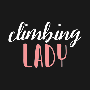 climbing lady - climbing girl T-Shirt