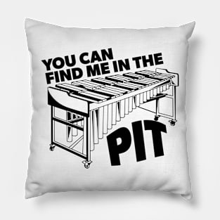You Can Find Me in the Pit // Funny Vibraphone // Retro Marching Band Front Ensemble Pillow